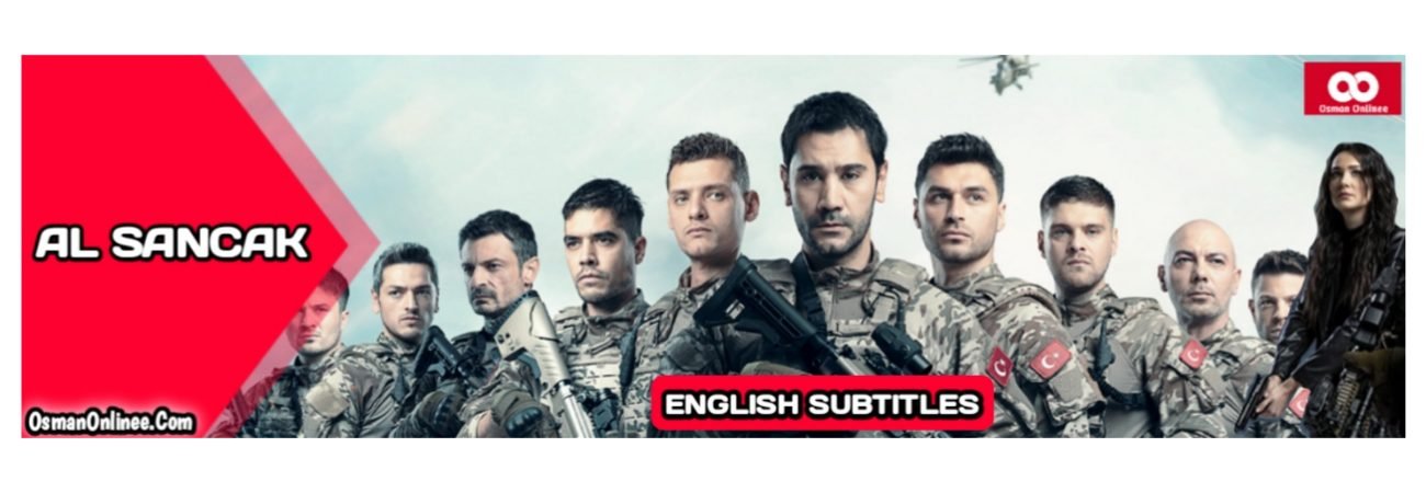 Al Sancak With English Subtitles