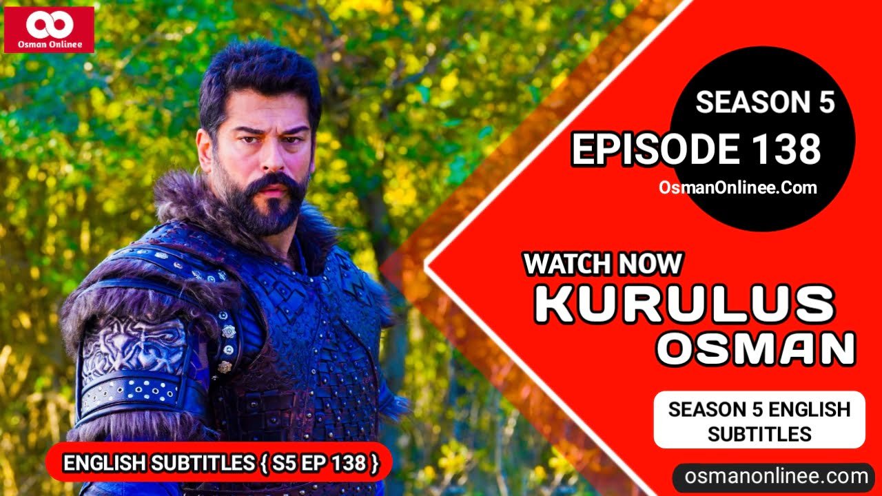 Kurulus Osman Season 5 Episode 138 With English Subtitles