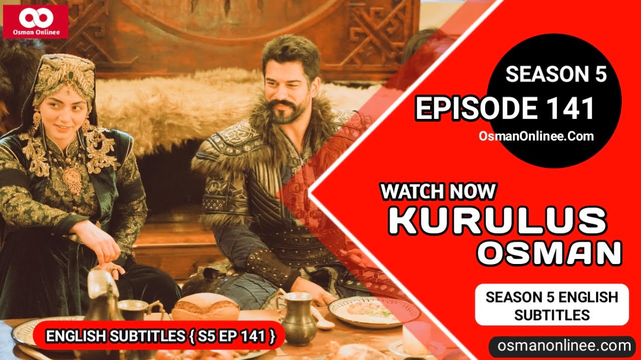 Kurulus Osman Season 5 Episode 141 With English Subtitles