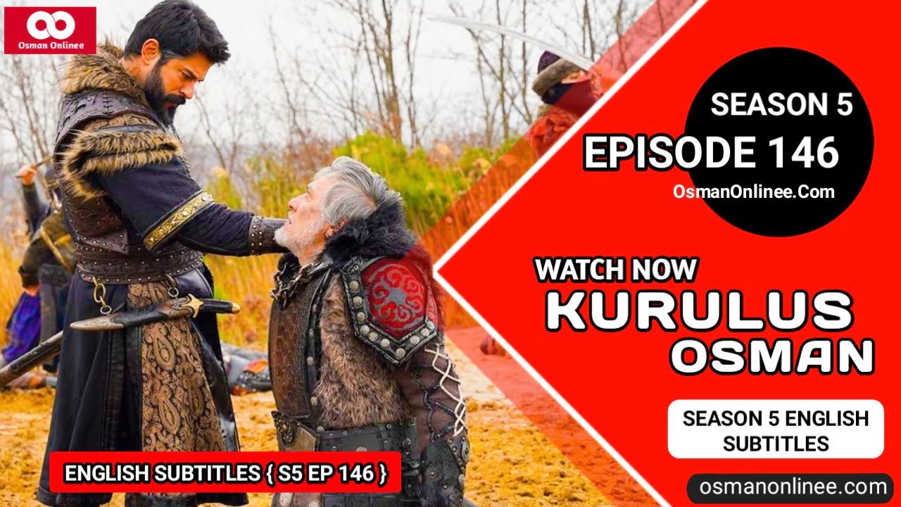 Kurulus Osman Season 5 Episode 146 With English Subtitles
