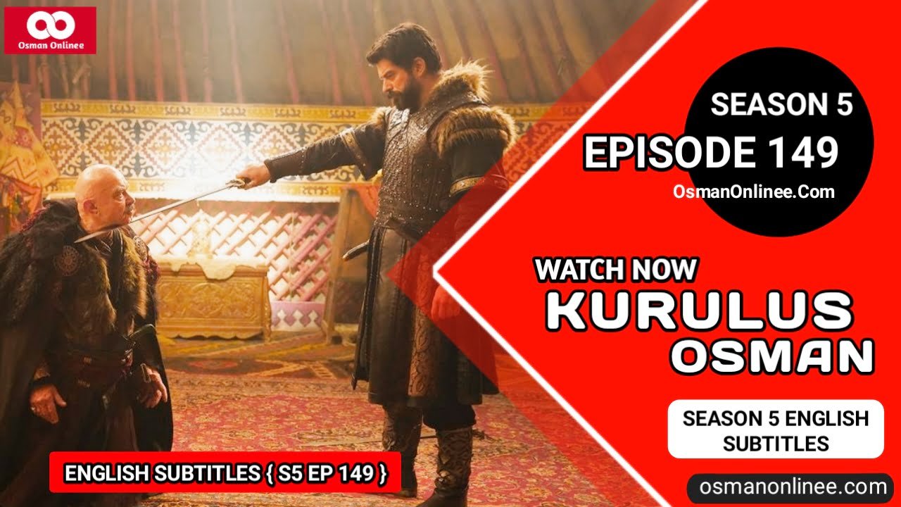 Kurulus Osman Season 5 Episode 149 With English Subtitles