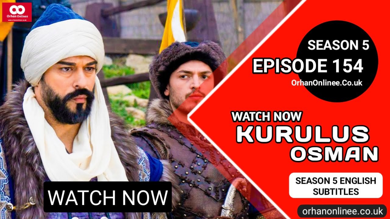 Kurulus Osman Season 5 Episode 154 With English Subtitles