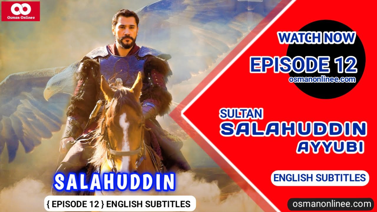 Kudus Fatihi Salahuddin Ayyubi Season 1 Bolum 12 With English Subtitles