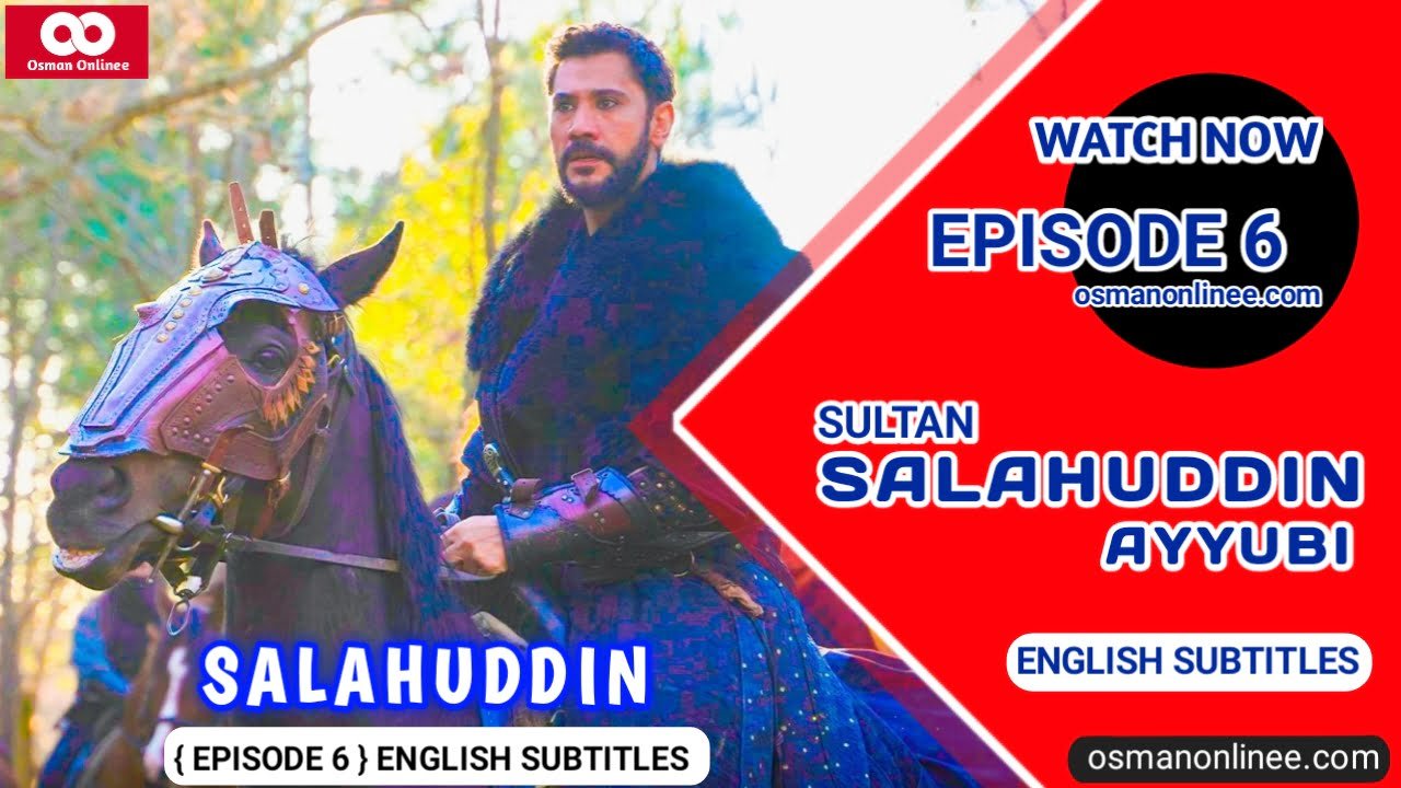 Selahaddin Eyyubi Season 1 Episode 6 With English Subtitles