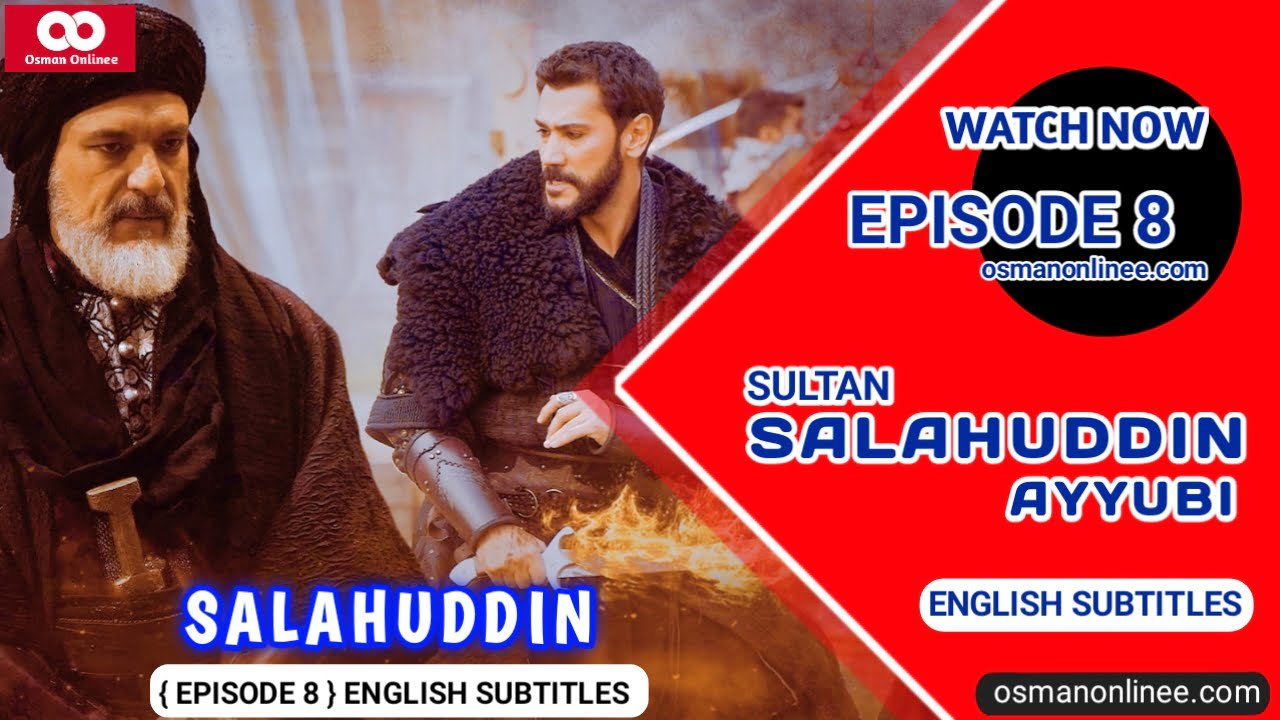 Salahuddin Ayyubi Season 1 Episode 8 With English Subtitles