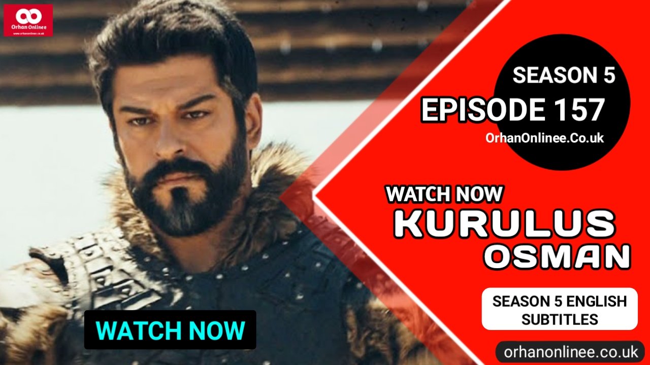 Kurulus Osman Season 5 Episode 157 With English Subtitles