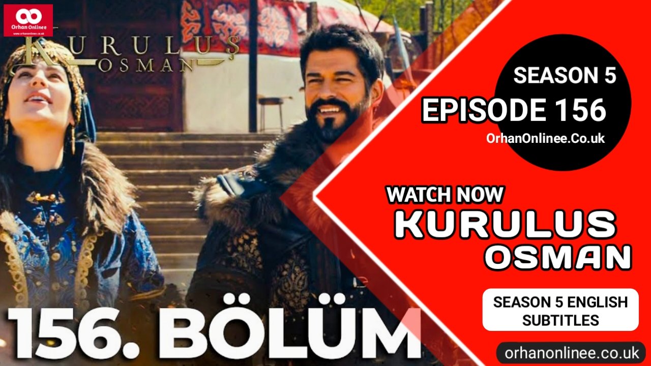 Kurulus Osman Season 5 Episode 156 With English Subtitles