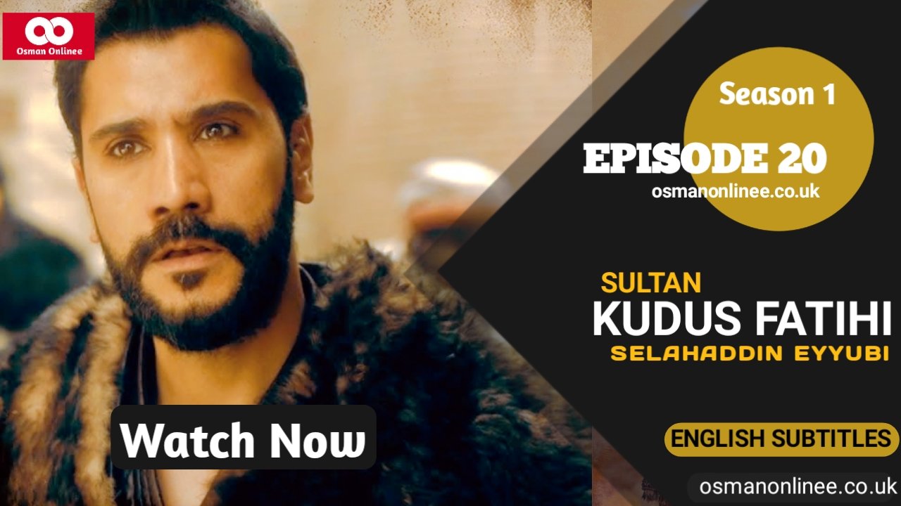 Kudus Fatihi Selahaddin Eyyubi Episode 20 With English Subtitles