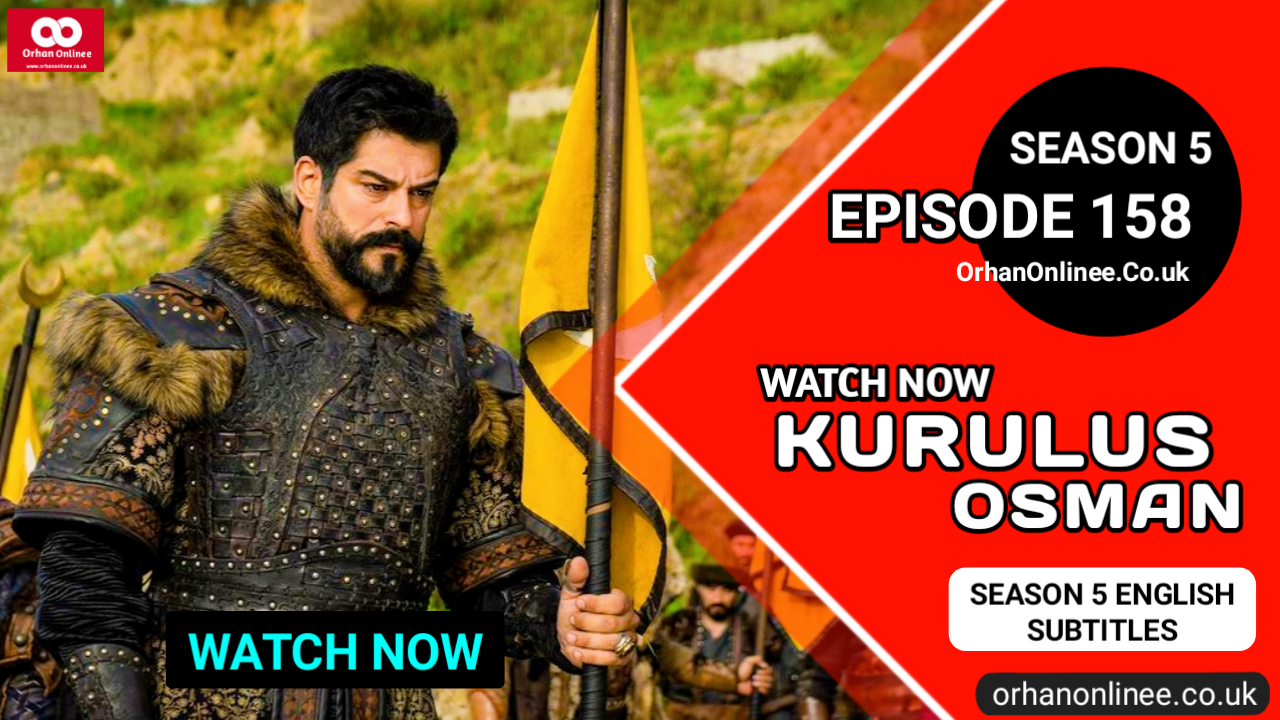 Kurulus Osman Season 5 Episode 158 With English Subtitles