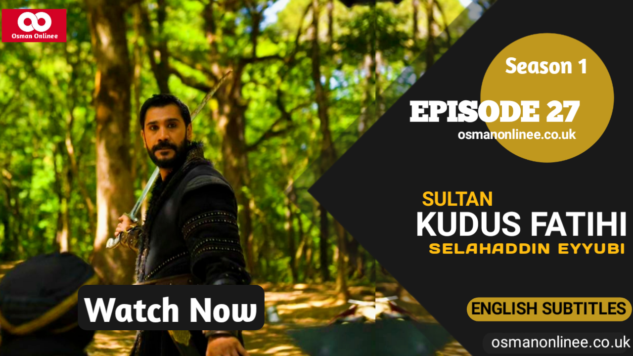 Kudus Fatihi Selahaddin Eyyubi Episode 27 With English Subtitles