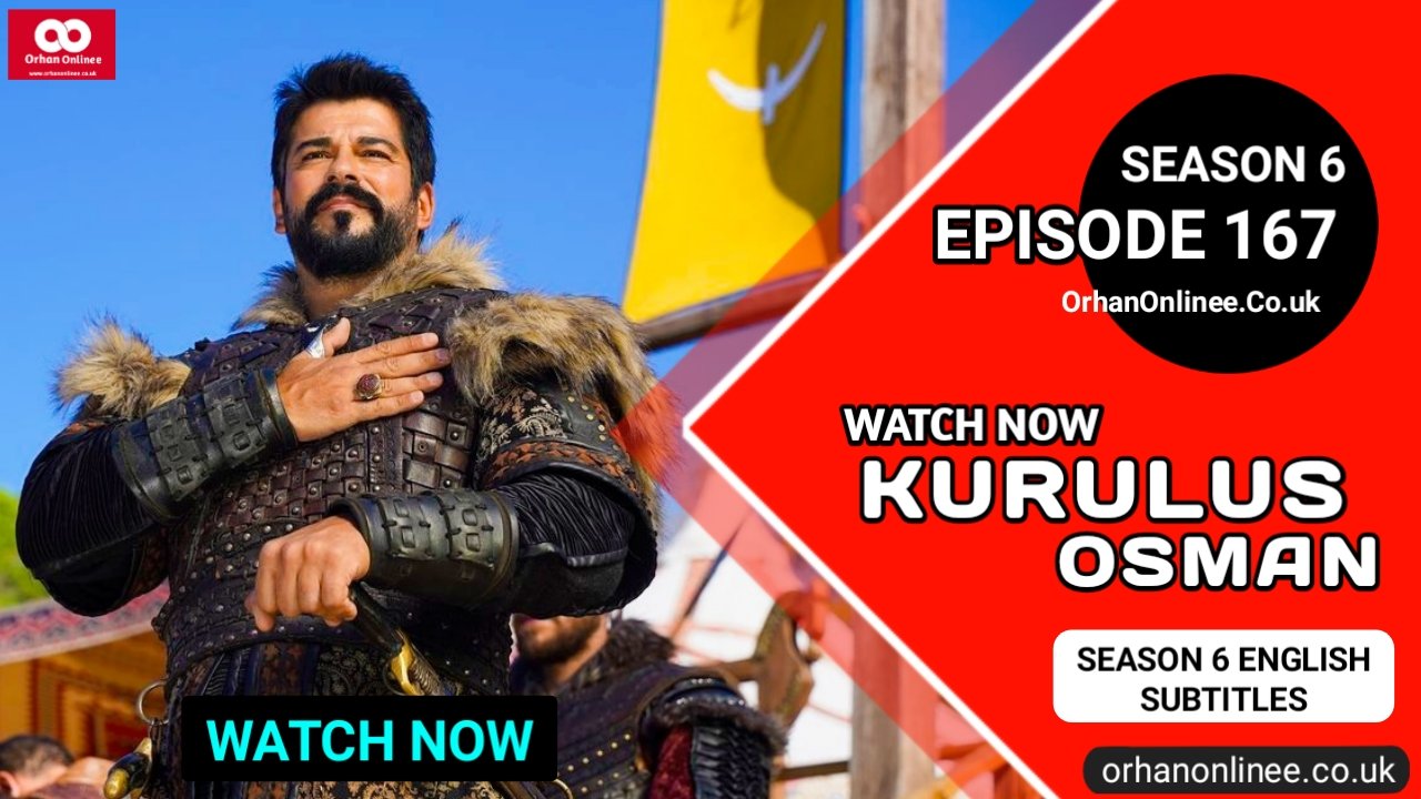 Kurulus Osman Season 6 Episode 167 With English Subtitles