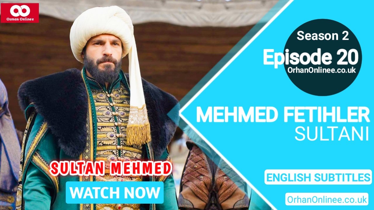 Mehmed Fetihler Sultani Season 2 Episode 20 With English Subtitles