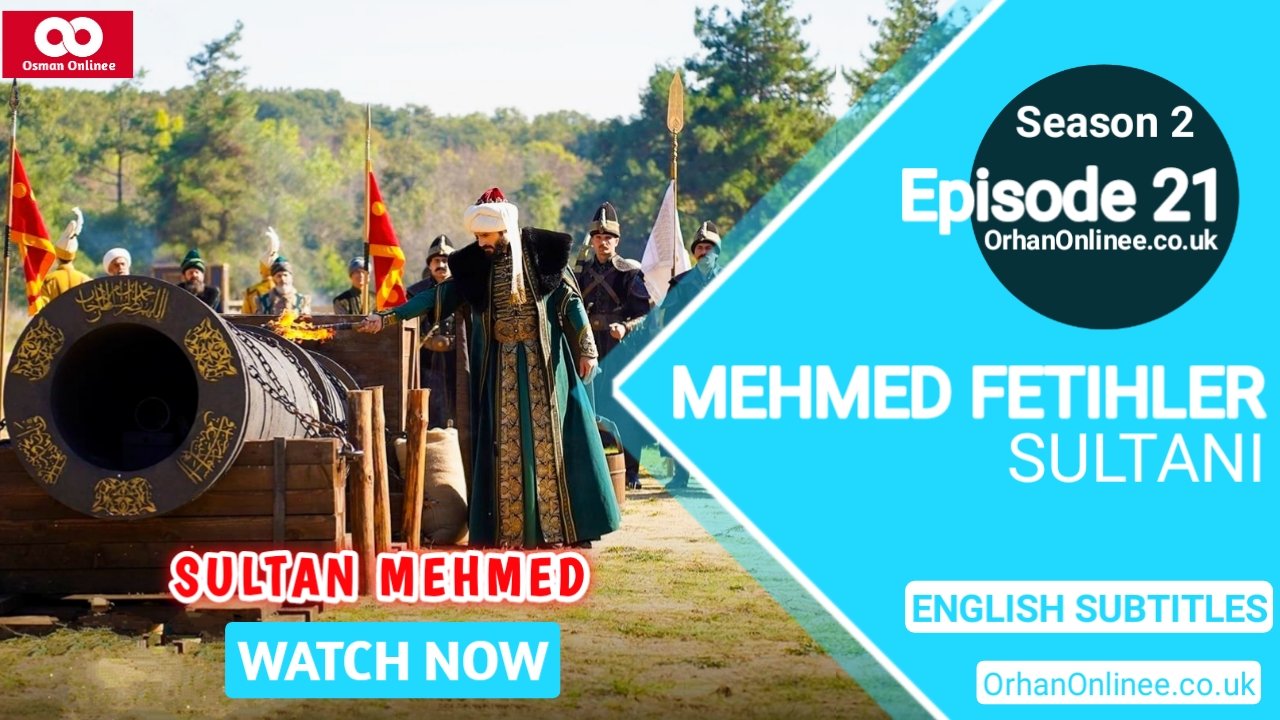 Mehmed Fetihler Sultani Season 2 Episode 21 With English Subtitles