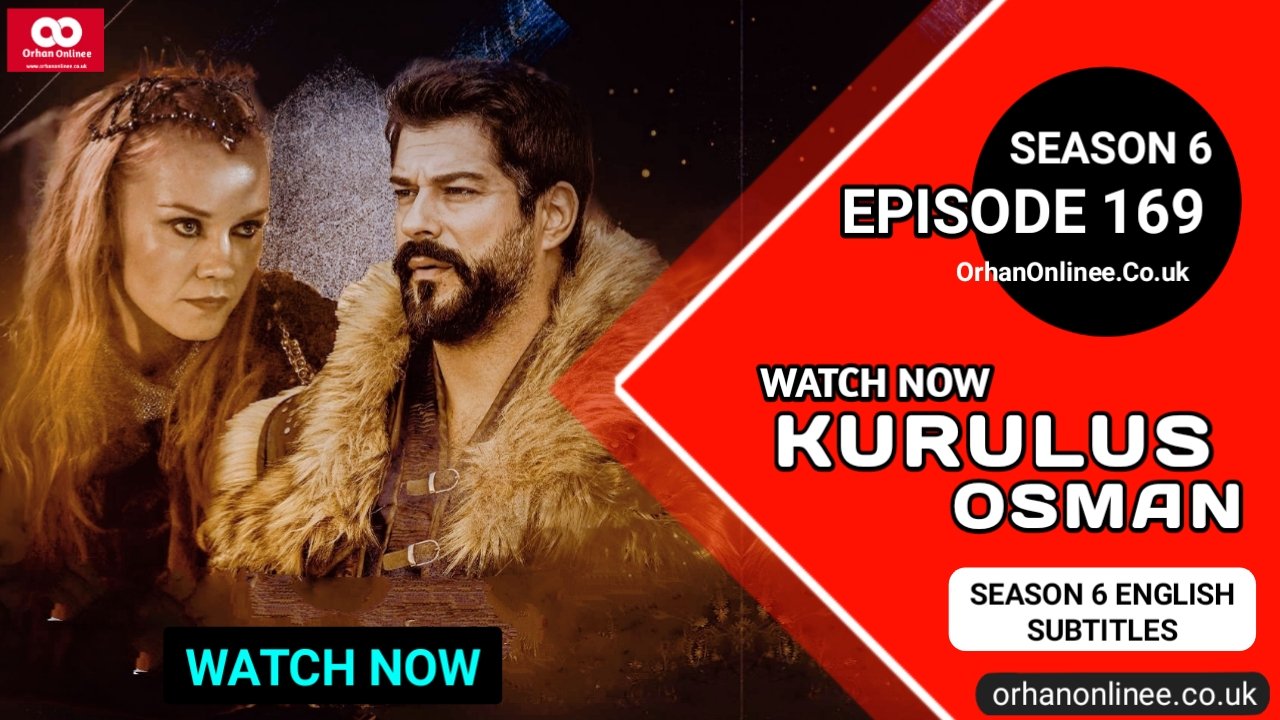 Kurulus Osman Season 6 Episode 169 With English Subtitles