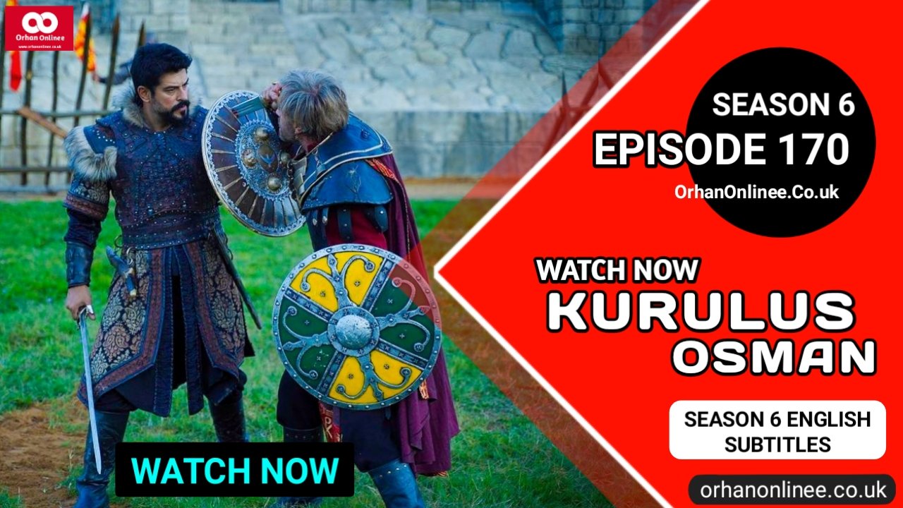 Kurulus Osman Season 6 Episode 170 With English Subtitles