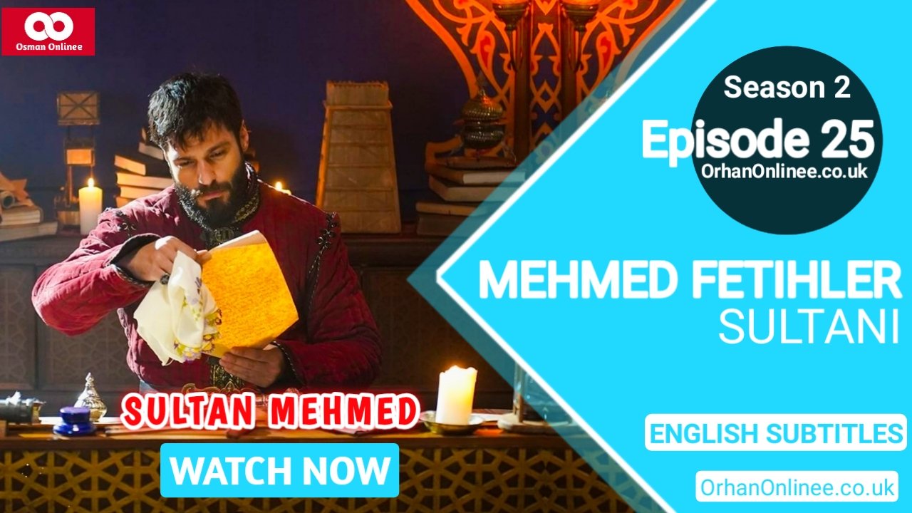 Mehmed Fetihler Sultani Season 2 Episode 25 With English Subtitles
