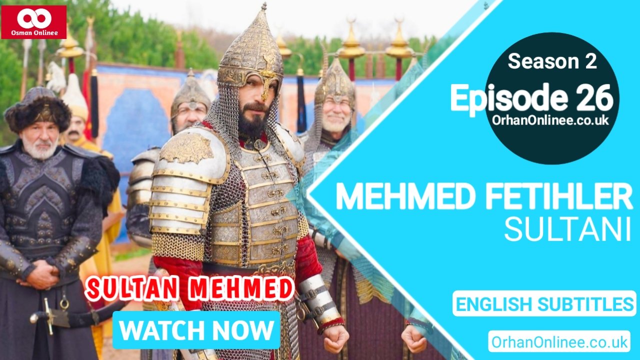Mehmed Fetihler Sultani Season 2 Episode 26 With English Subtitles