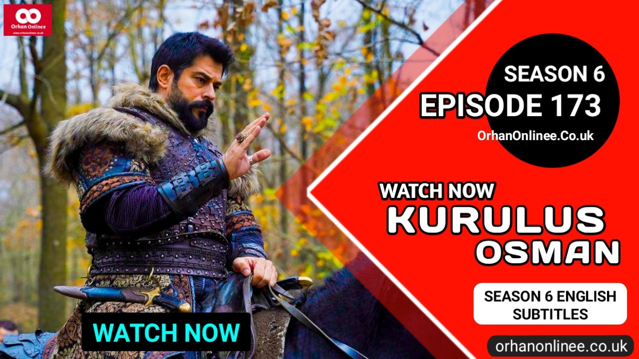 Kurulus Osman Season 6 Episode 173 With English Subtitles