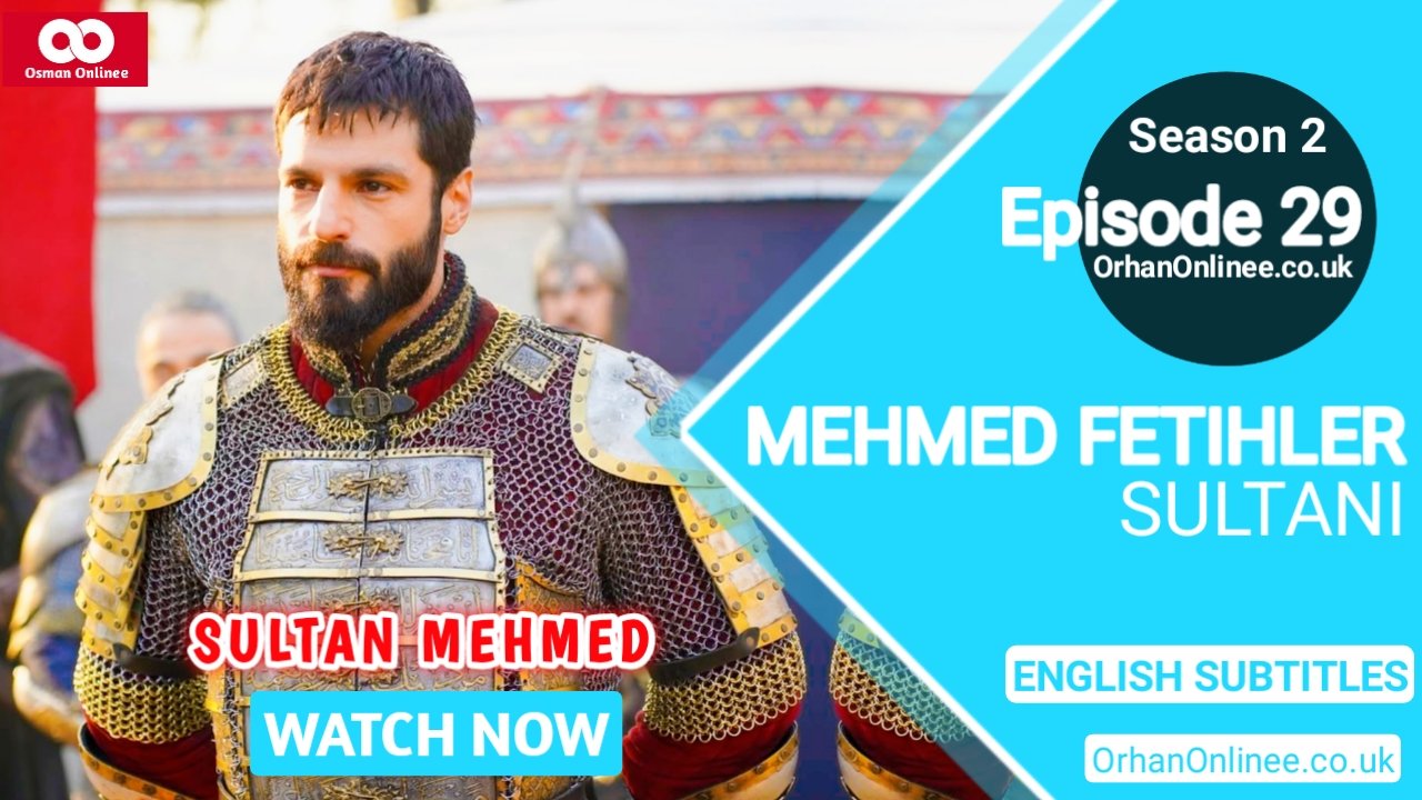 Mehmed Fetihler Sultani Season 2 Episode 29 English Subtitles