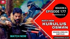 Kurulus Osman Season 6 Episode 177 With English Subtitles