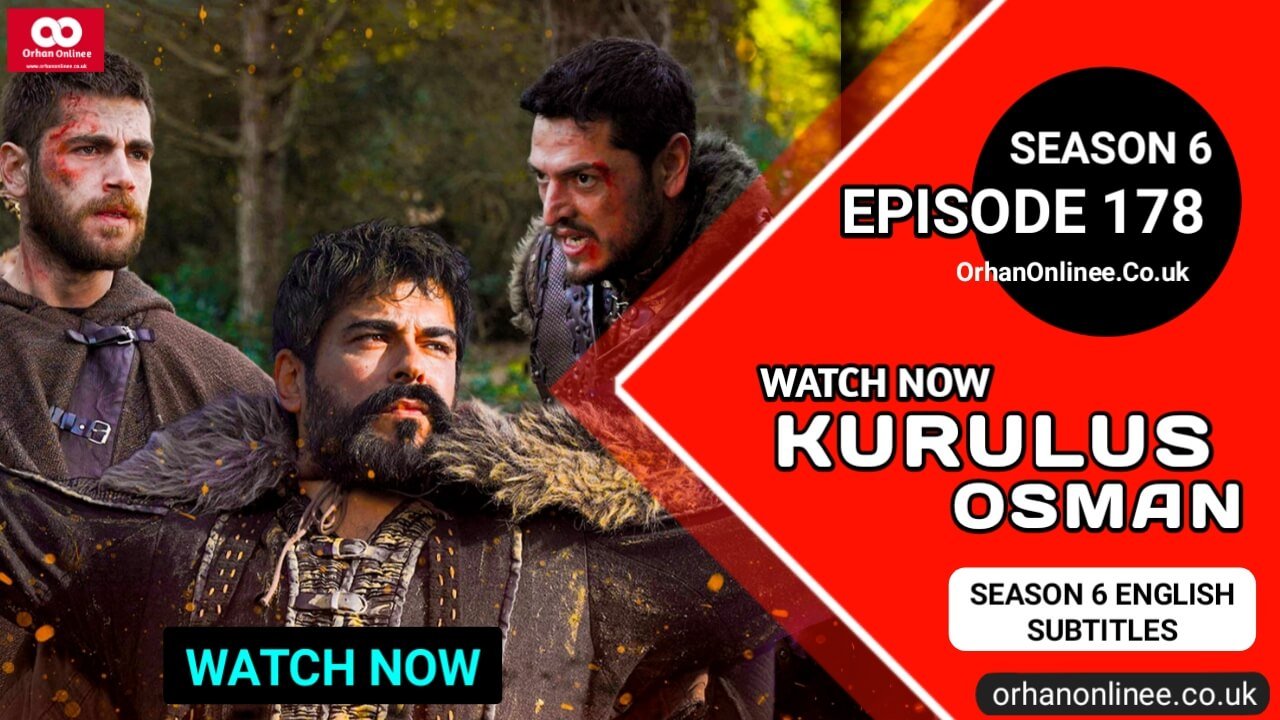 Kurulus Osman Season 6 Episode 178 With English Subtitles