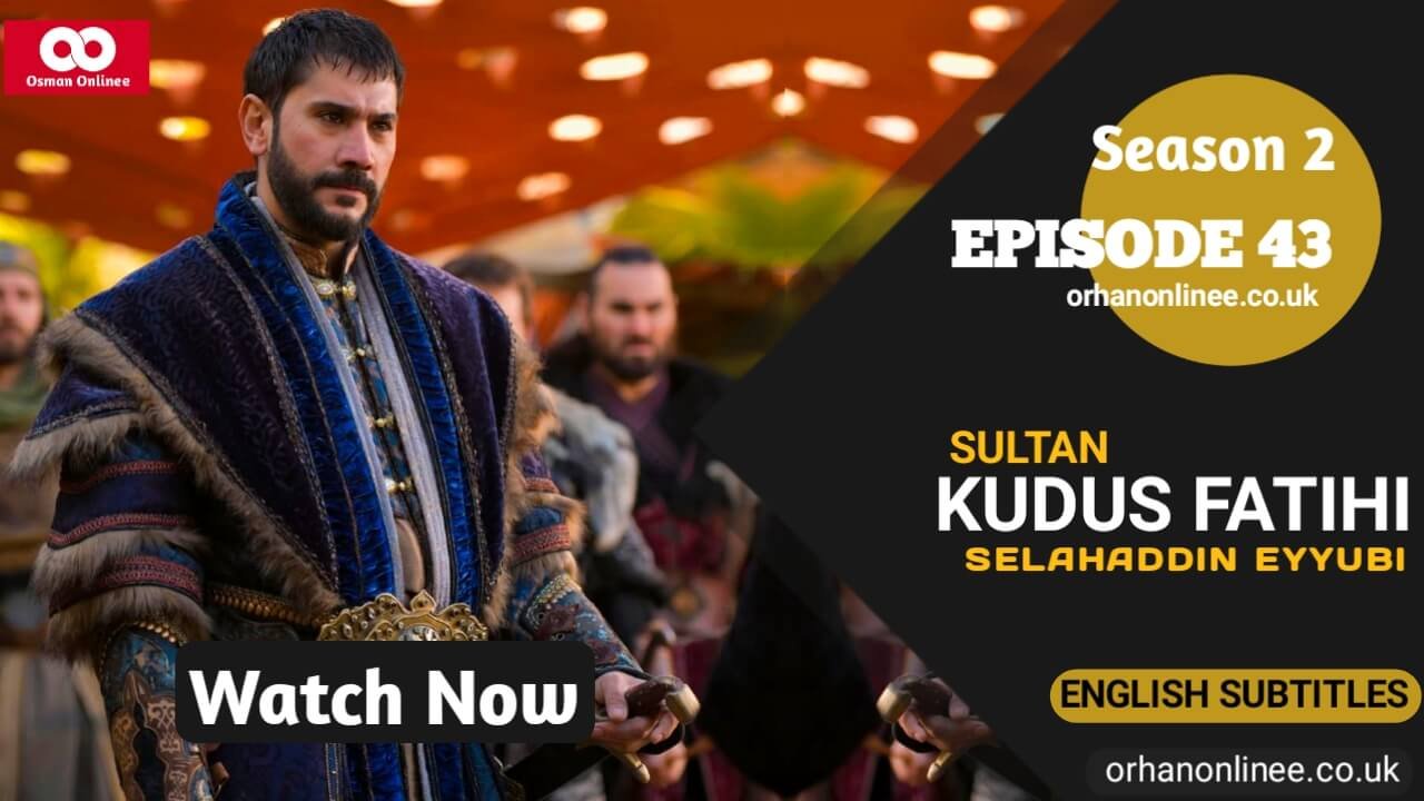 Selahaddin Eyyubi Season 2 Episode 43 With English Subtitles