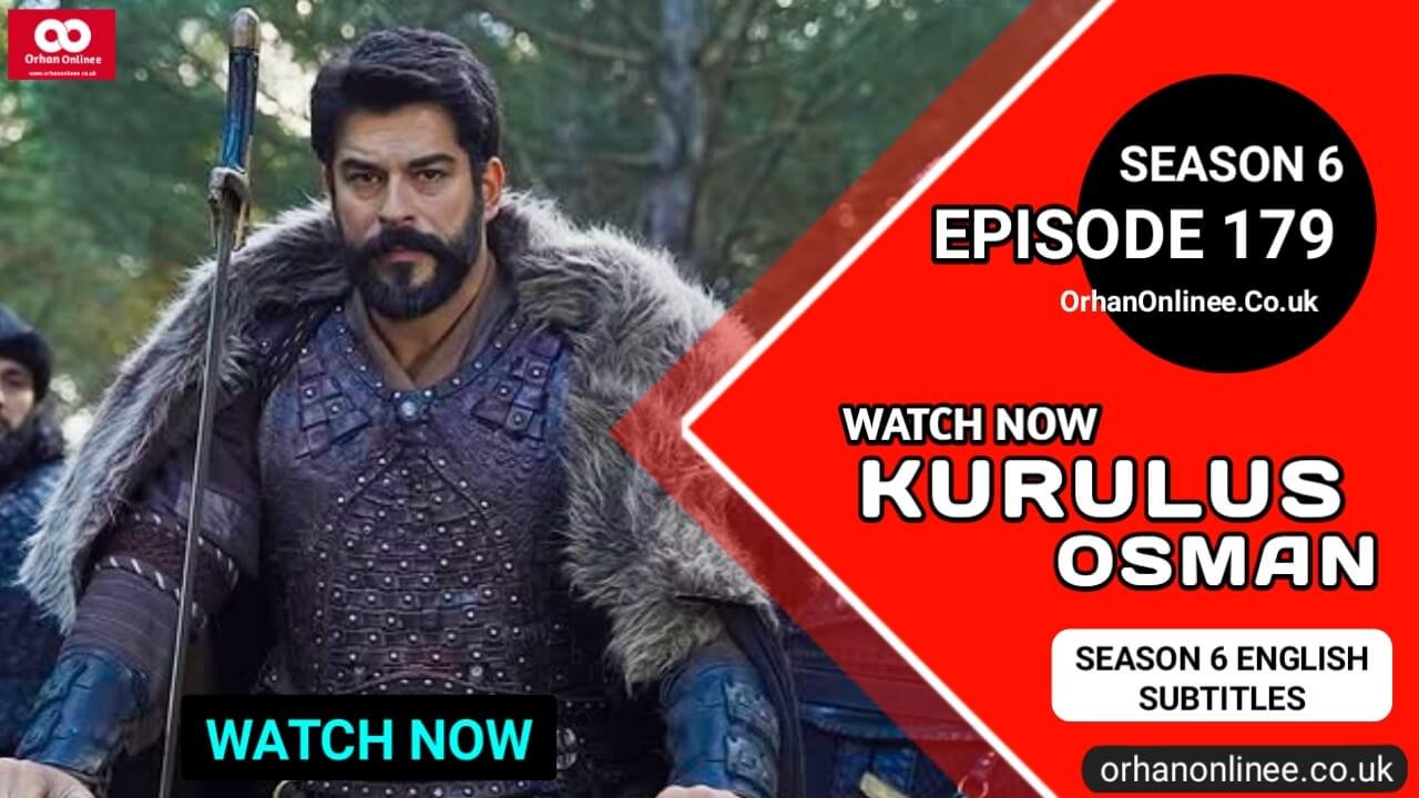 Kurulus Osman Season 6 Episode 179 With English Subtitles