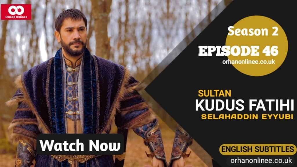 Selahaddin Eyyubi Season 2 Episode 46 With English Subtitles