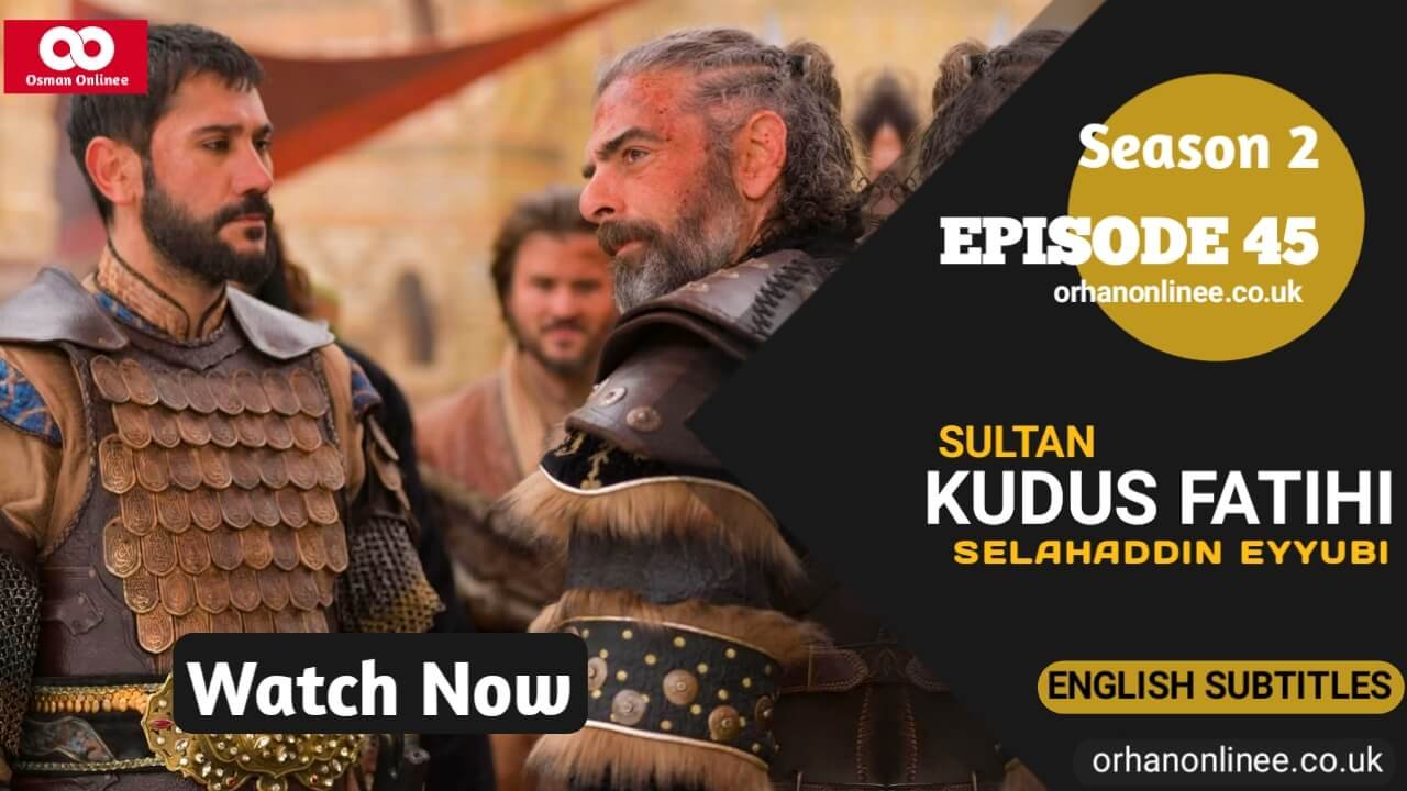 Selahaddin Eyyubi Season 2 Episode 45 With English Subtitles