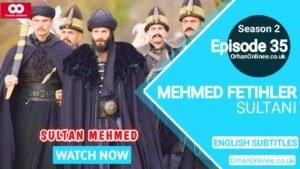 Mehmed Fetihler Sultani Season 2 Episode 35 With English Subtitles