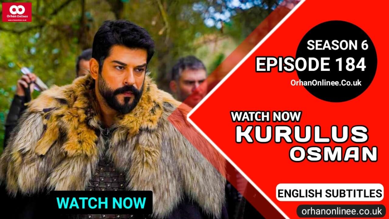 Kurulus Osman Season 6 Episode 184 With English Subtitles