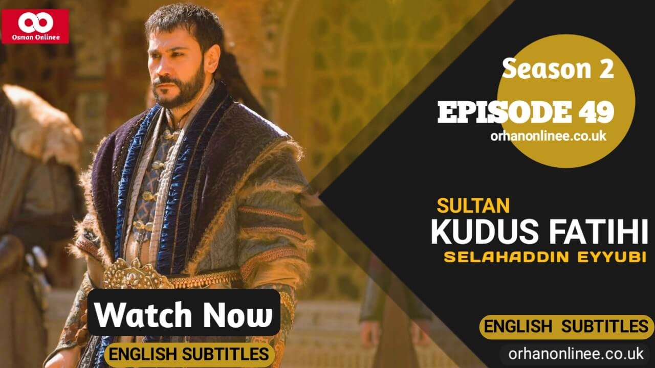 Selahaddin Eyyubi Season 2 Episode 49 With English Subtitles