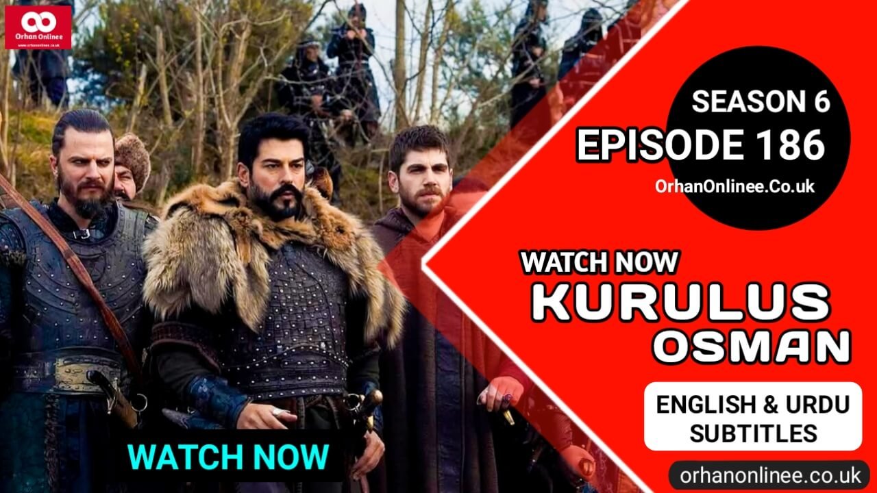Kurulus Osman Season 6 Episode 186