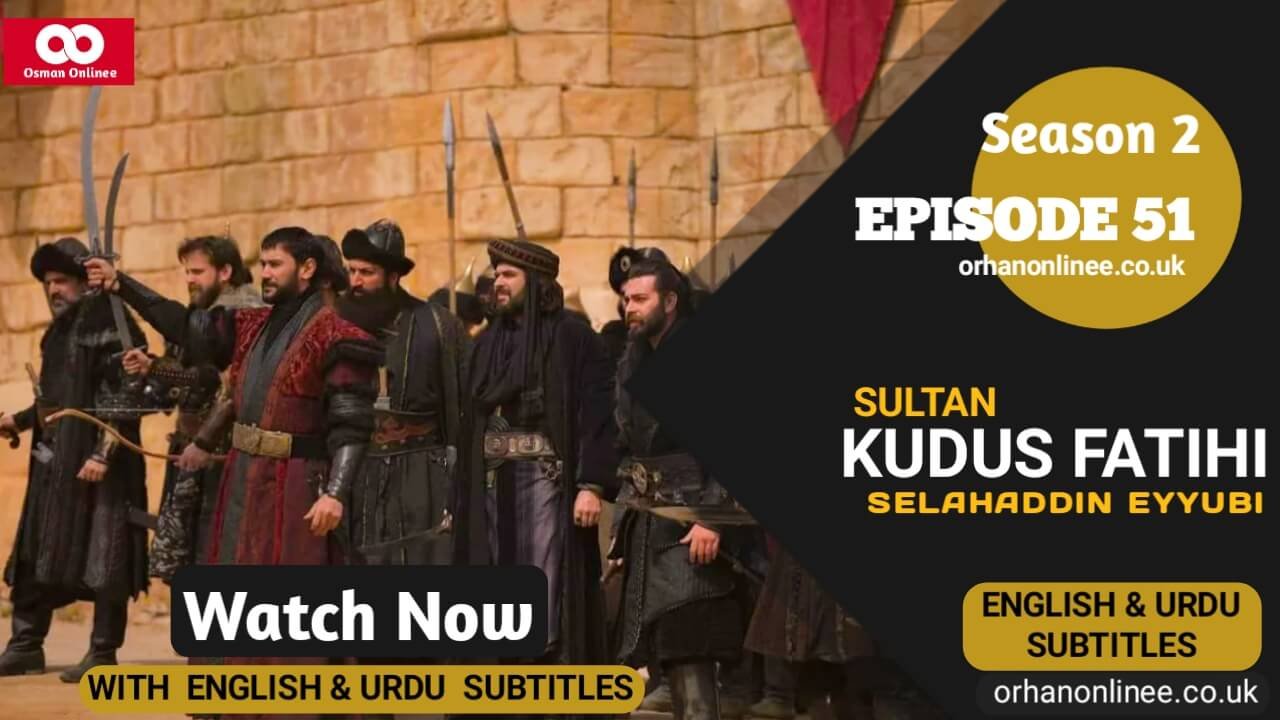 Selahaddin Eyyubi Season 2 Episode 51