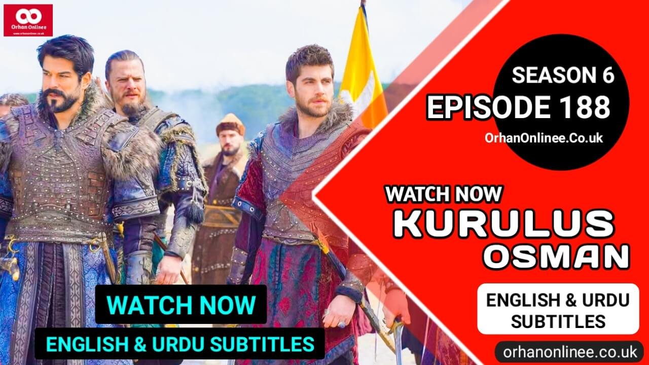 Kurulus Osman Season 6 Episode 188 With English And Urdu Subtitles