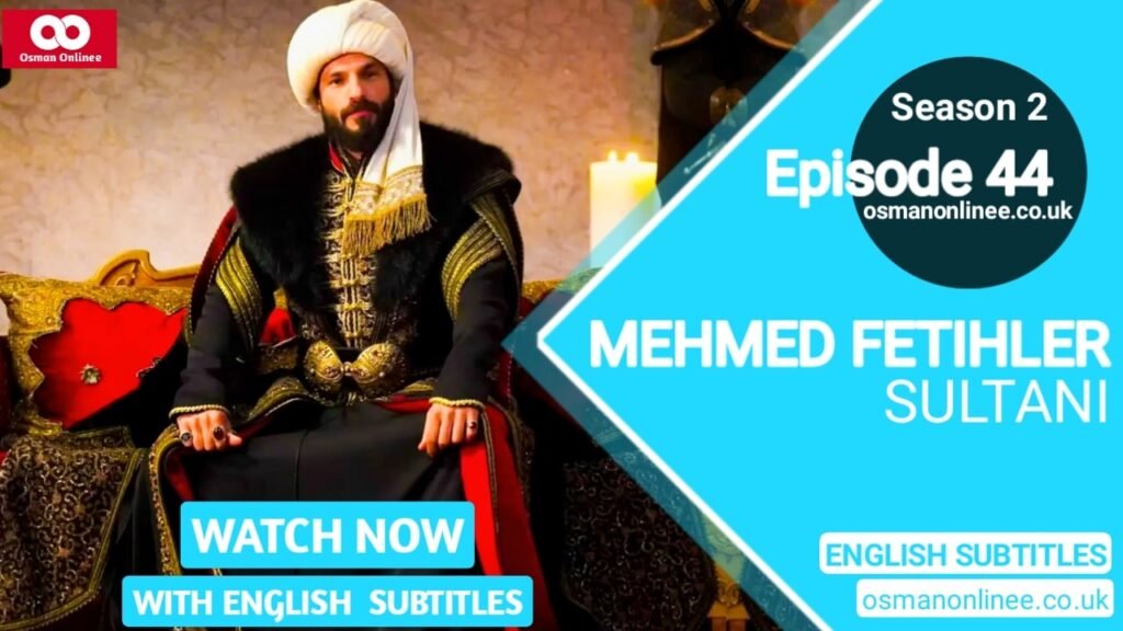 Mehmed Fetihler Sultani Season 2 Episode 45 With English Subtitles